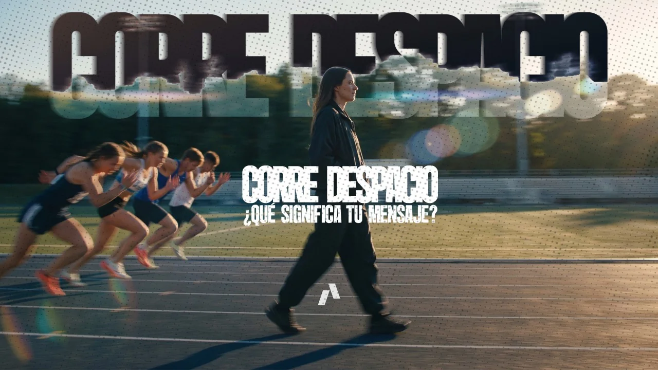 ¡Corre despacio! ¿Qué significa realmente tu mensaje?